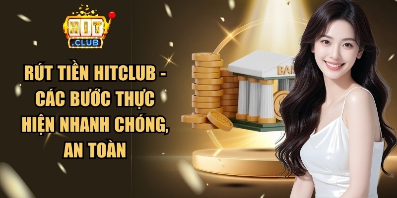 Rút Tiền HitClub